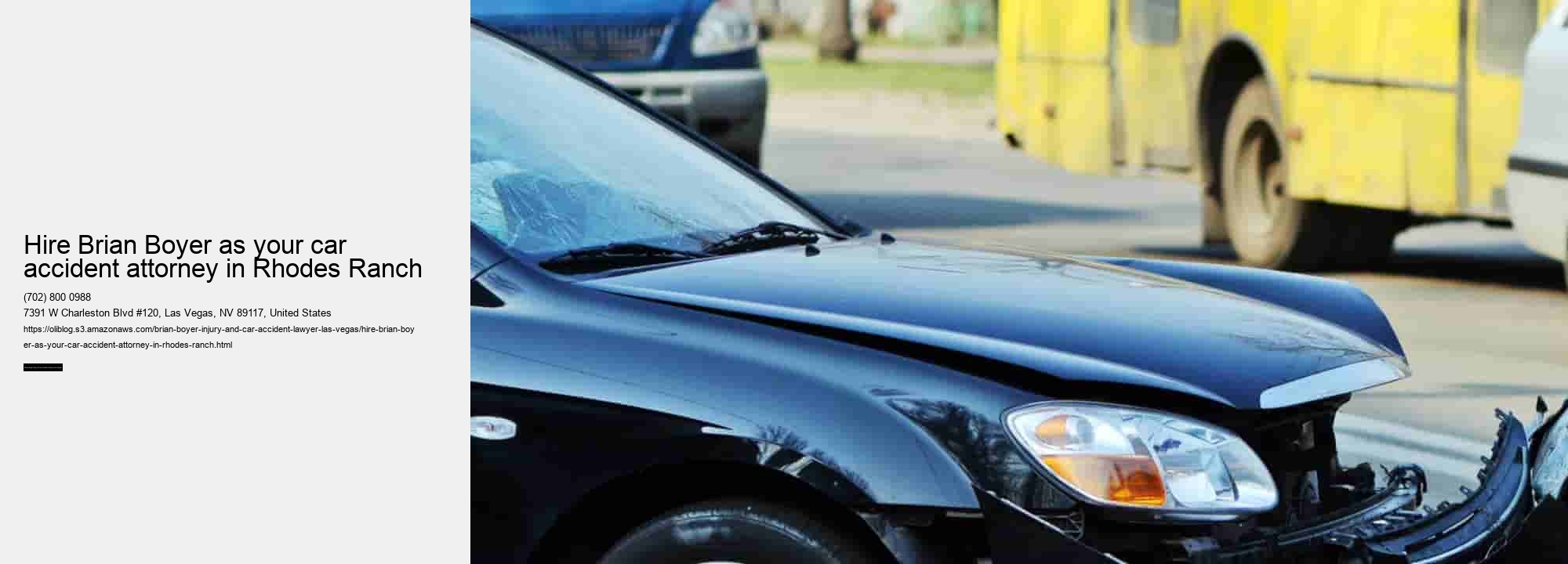 Hire Brian Boyer as your car accident attorney in Rhodes Ranch